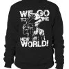 Sweat One Piece We Go To The New World